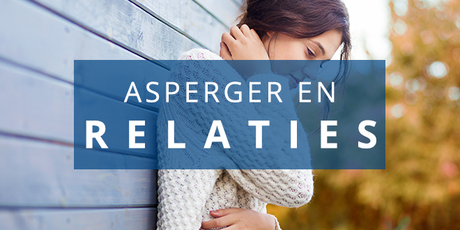 Asperger en relaties - Gedragsproblemen.com